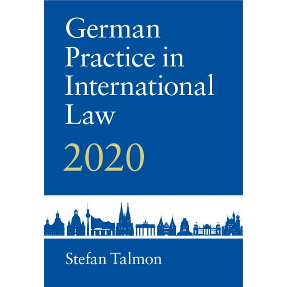 German Practice in International Law: Volume 2: 2020, (Hardcover)