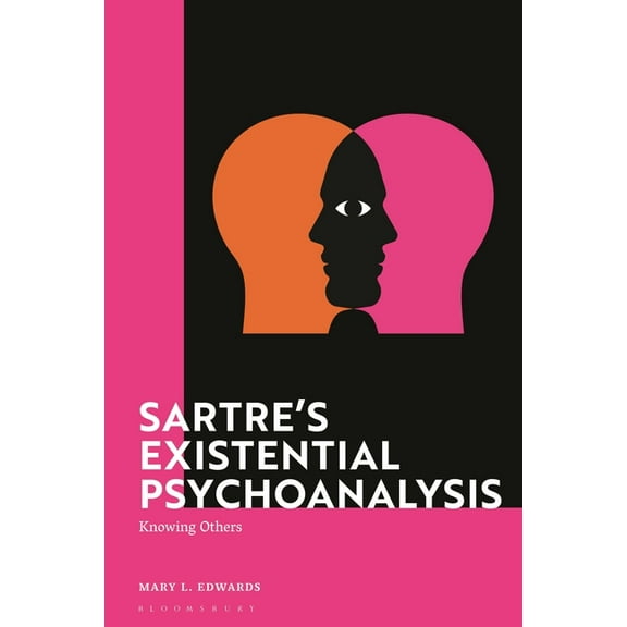 Sartre's Existential Psychoanalysis: Knowing Others, (Paperback)