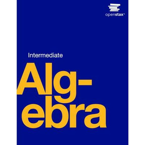 Pre-Owned Intermediate Algebra by OpenStax (Official Print Version, hardcover, full color) (Hardcover) 0998625728 9780998625720
