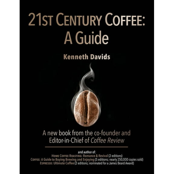 21st Century Coffee: A Guide, (Paperback)