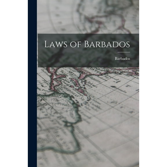 Laws of Barbados, (Paperback)