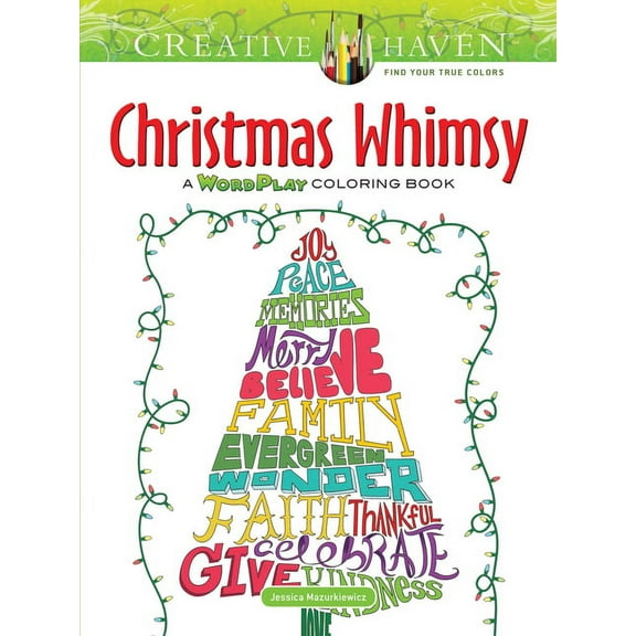 Adult Coloring Books: Christmas Creative Haven Christmas Whimsy: A Wordplay Coloring Book, (Paperback)