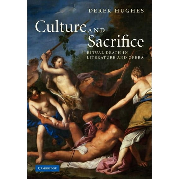 Culture and Sacrifice: Ritual Death in Literature and Opera, (Paperback)