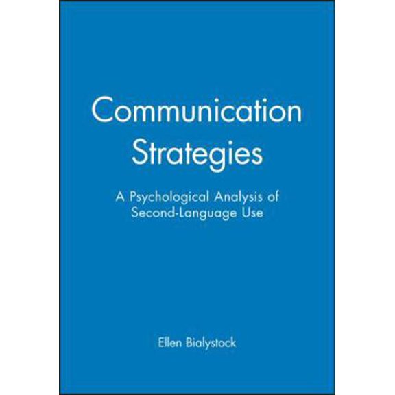 Pre-Owned Communication Strategies: A Psychological Analysis of Second-Language Use (Applied Language Studies) (Paperback) 0631174583 9780631174585