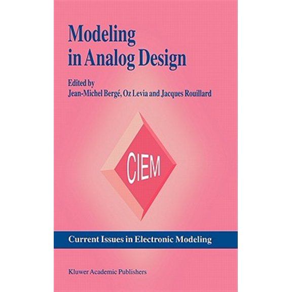 Pre-Owned Current Issues in Electronic Modeling Modeling in Analog Design, Book 2, (Hardcover)