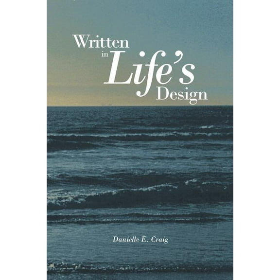 Written in Life's Design, (Paperback)