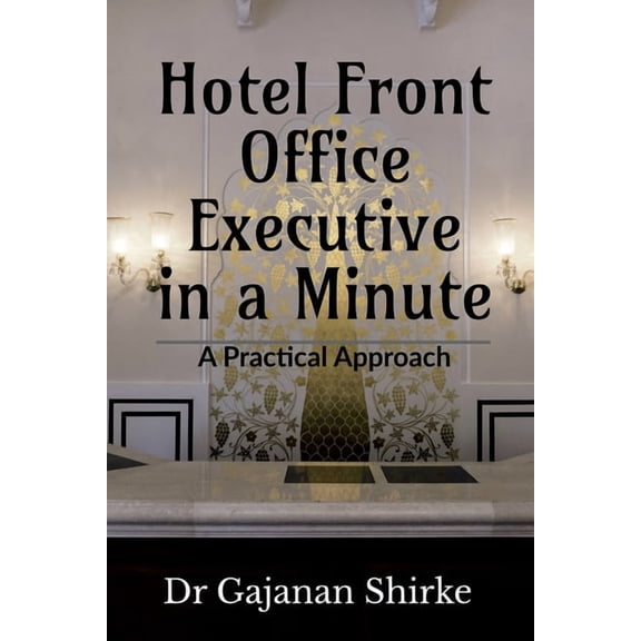 Hotel Front Office Executive in a Minute, (Paperback)