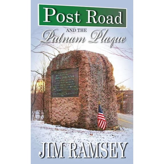 Post Road and the Putnam Plaque (Post Road Books Book 2) (Paperback)