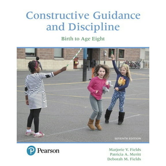 Pre-Owned Constructive Guidance and Discipline : Birth to Age Eight (Paperback) 9780134547916