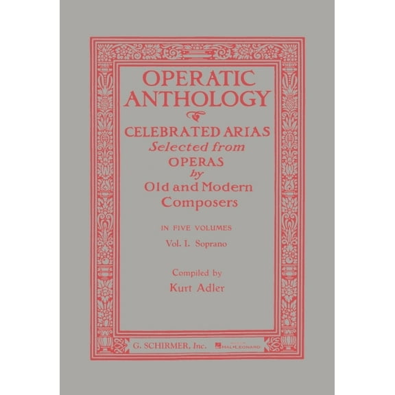 Operatic Anthology - Volume 1: Soprano and Piano, (Paperback)