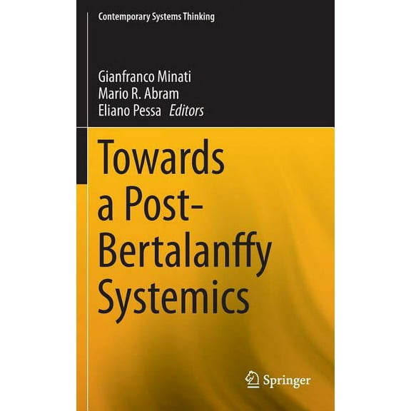 Contemporary Systems Thinking Towards a Post-Bertalanffy Systemics, (Hardcover)