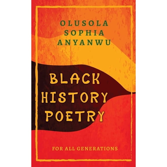 Black History Poetry for All Generations, (Paperback)