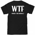 thumbnail image 3 of Fireball Whiskey Logo WTF Impression avant et Arrière T-Shirt-2XLarge, 3 of 3