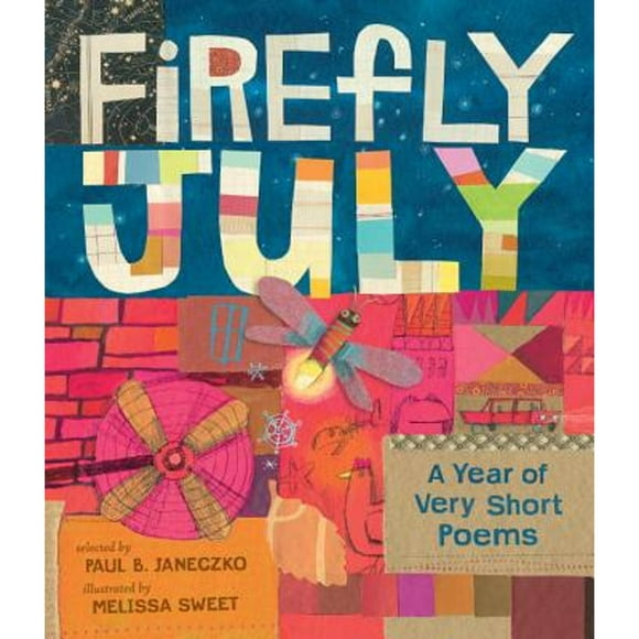 Pre-Owned Firefly July: A Year of Very Short Poems (Hardcover 9780763648428) by Paul B Janeczko