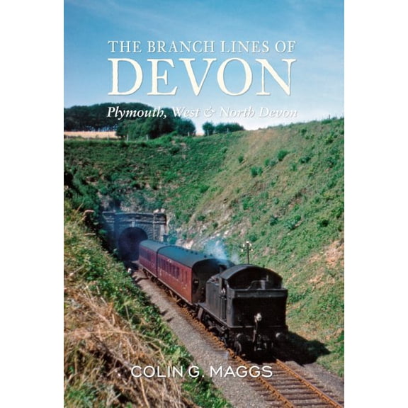 Pre-Owned The Branch Lines of ...: The Branch Lines of Devon Plymouth, West & North Devon (Paperback)