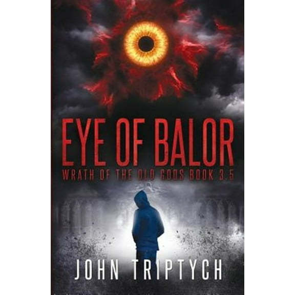 Wrath of the Old Gods (Young Adult Series): Eye of Balor (Paperback)