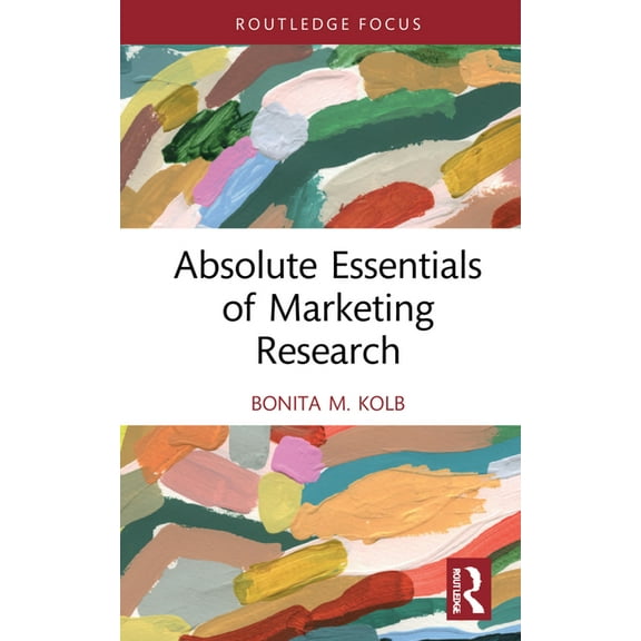 Absolute Essentials of Business and Econ Absolute Essentials of Marketing Research, (Hardcover)