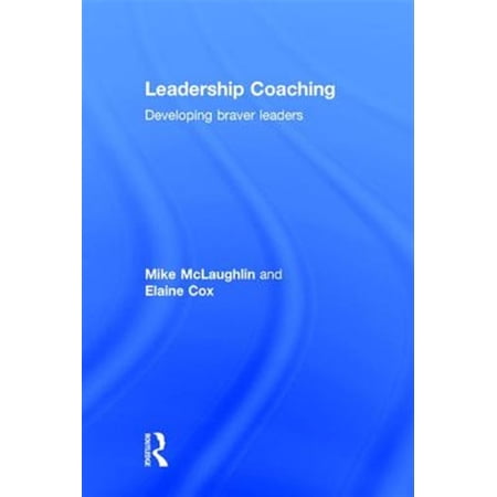 Pre-Owned Leadership Coaching: Developing braver leaders (Hardcover)