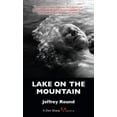 thumbnail image 2 of Lake on the Mountain (Paperback) by Jeffrey Round, 2 of 2
