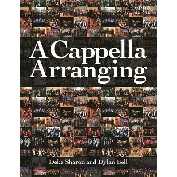 Music Pro Guides Cappella Arranging, (Paperback)