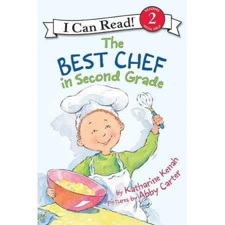I Can Read! Reading with Help: Level 2 (Paperback): The Best Chef in Second Grade (Best Places For Second Homes)