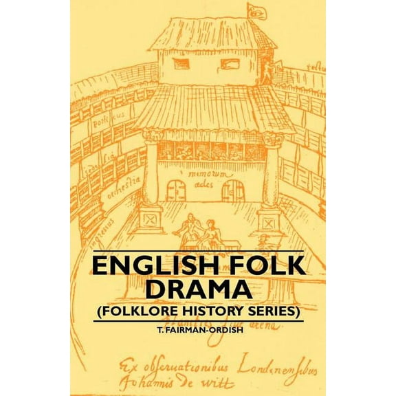 English Folk Drama (Folklore History Series) (Paperback)