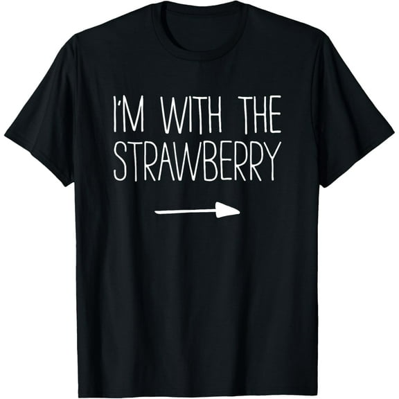 I'm With The Strawberry Shirt Adult Kids Men Women Costume T-Shirt