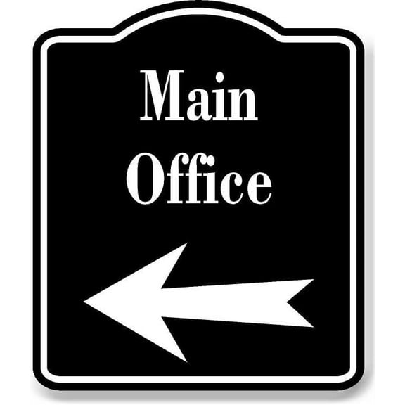 Main Office Left Arrow BLACK Aluminum Composite Sign, 8.5"x10"