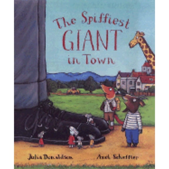 Pre-Owned The Spiffiest Giant in Town (Hardcover) 0803728484 9780803728486