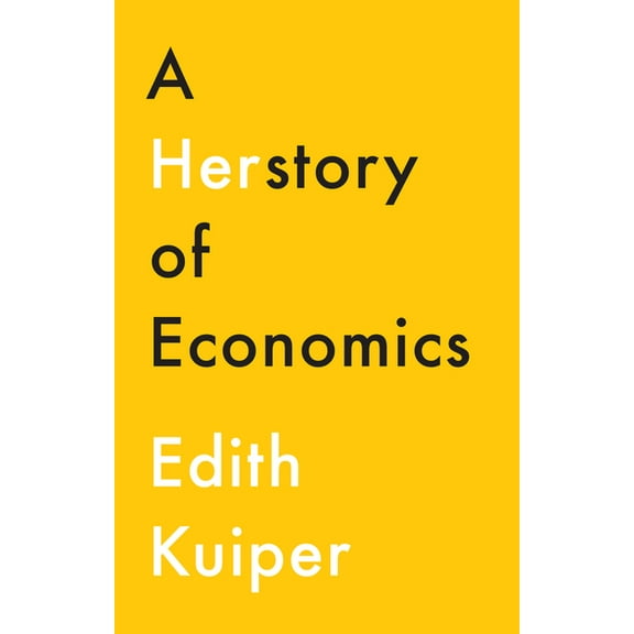 A Herstory of Economics, (Paperback)