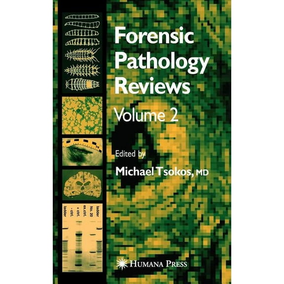 Forensic Pathology Reviews Forensic Pathology Reviews Vol 2, Book 2, (Hardcover)