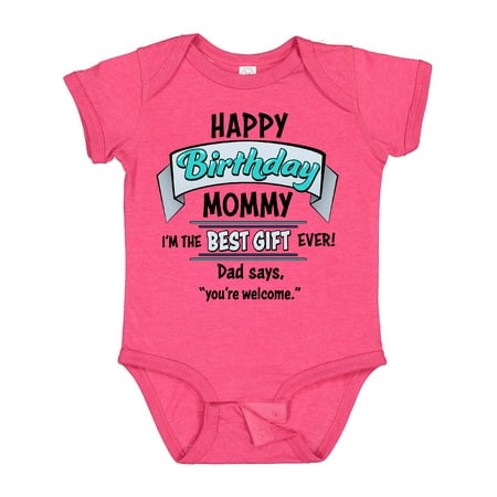 

Inktastic Happy Birthday Mommy I m the Best Gift Ever in Blue Gift Baby Boy or Baby Girl Bodysuit