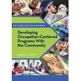 thumbnail image 1 of Pre-Owned Developing Occupation-Centered Programs With the Community (Paperback) 163091259X 9781630912598, 1 of 2