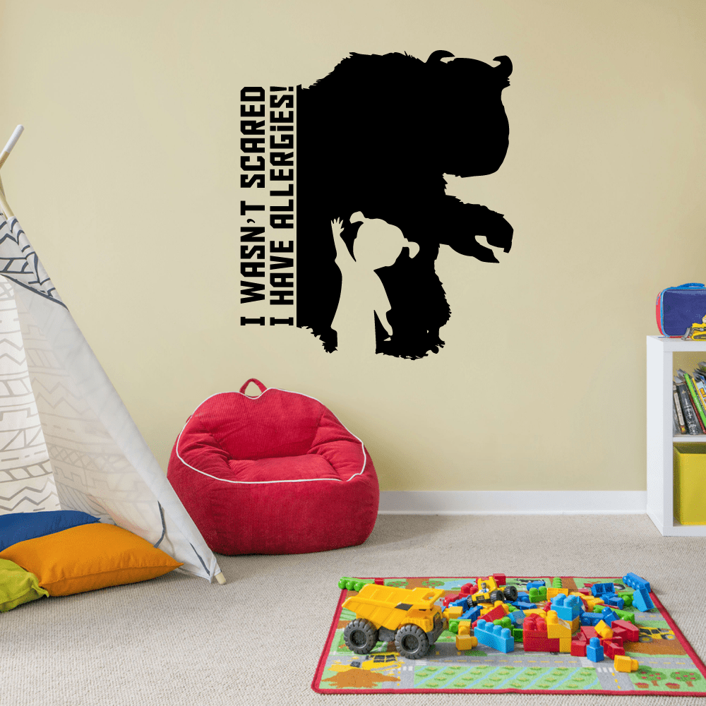 I Wasn't Scared I Have Allergies! - Monsters Inc Sully Quote Boo Quote Cute Little Boo Monsters Inc Vinyl Wall Decal Wall Sticker Wall Art Decoration Home Room Bedroom Classroom Size (40x24 inch)