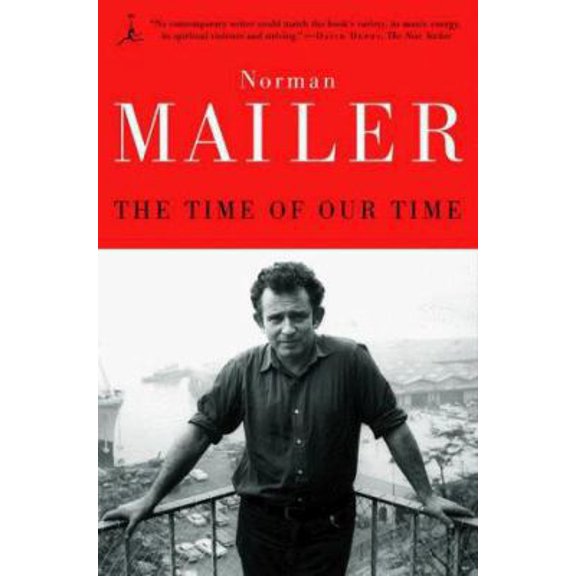 Pre-Owned The Time of Our Time (Modern Library Paperbacks) (Paperback) 0375754911 9780375754913