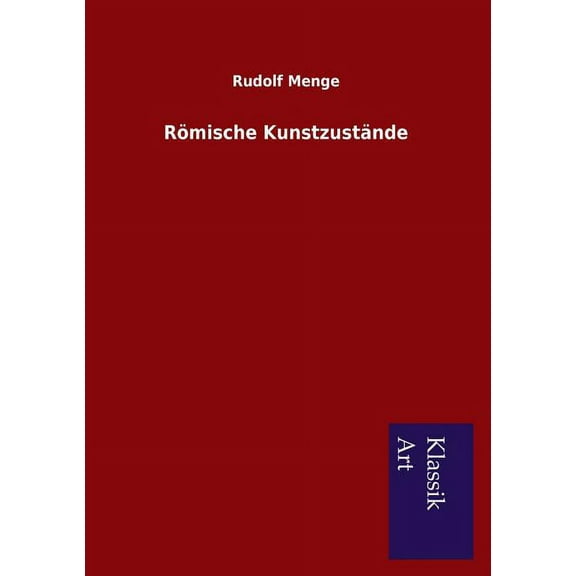 Römische Kunstzustände (Paperback)