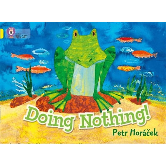 Pre-Owned Collins Big Cat Doing Nothing: Band 03/Yellow, (Paperback)
