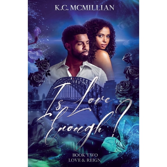 Love & Reign Is Love Enough?, Book 2, (Paperback)
