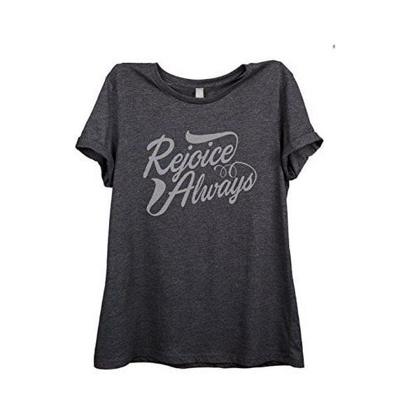 Rejoice Always Relaxed T-Shirt Tee - Women - Charcoal Dark Grey Heather - XX-Large