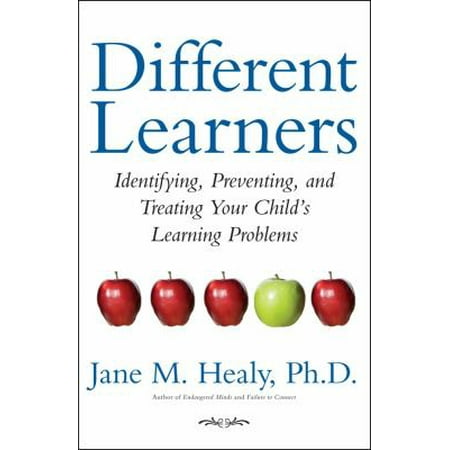 Different Learners : Identifying, Preventing, and Treating Your Child's Learning Problems, Used [Hardcover]