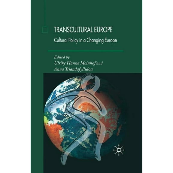 Transcultural Europe: Cultural Policy in a Changing Europe, (Paperback)
