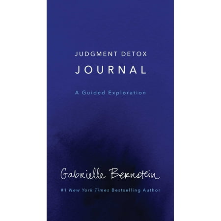 That Journal (Judgment Detox Journal : A Guided Exploration to Release the Beliefs That Hold you Back From Living a Better)