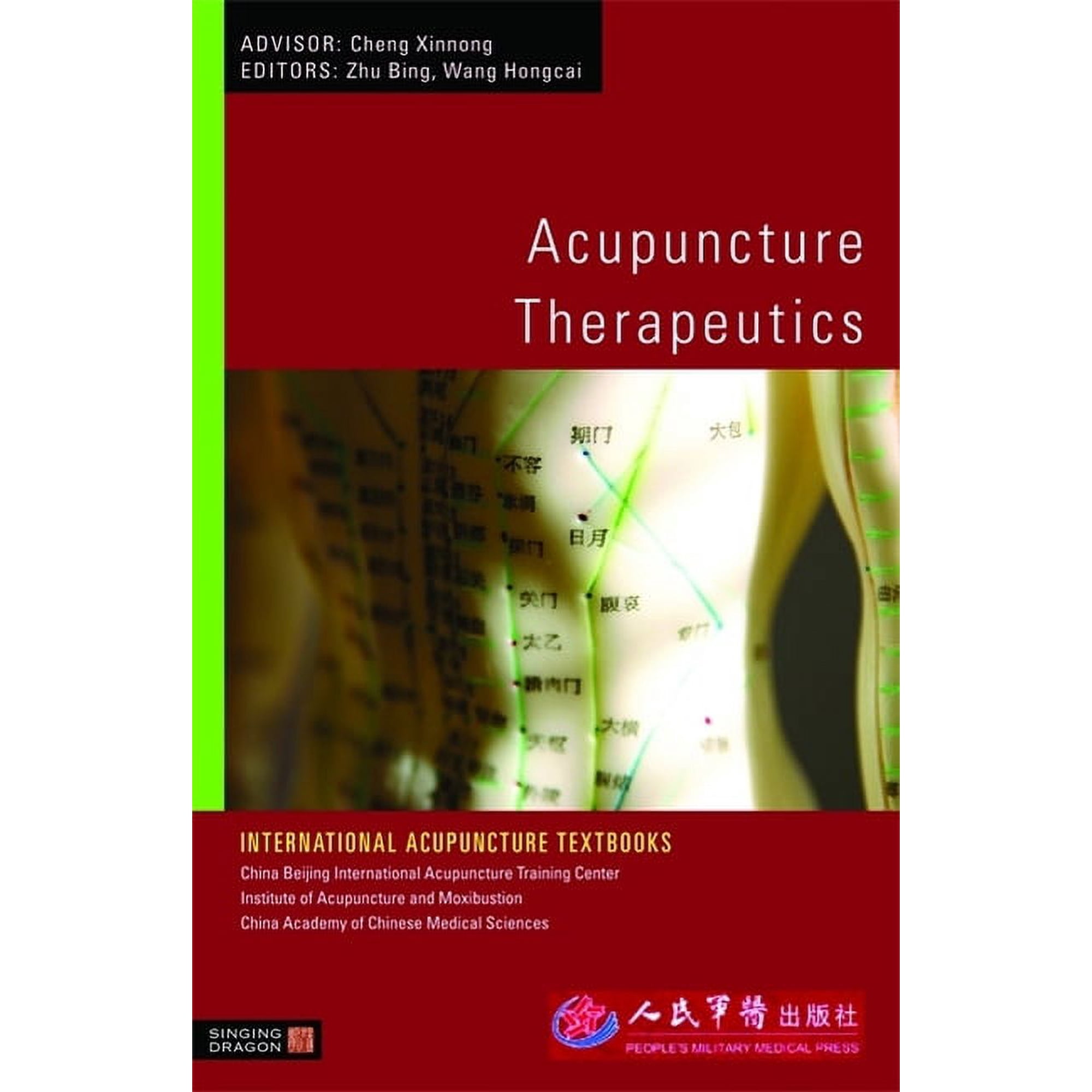 Acupuncture Therapeutics (Paperback) by Bing Zhu, Hongcai Wang