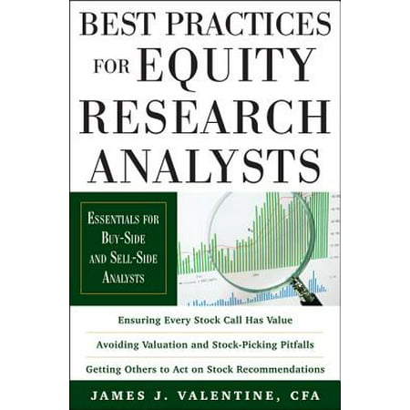 Best Practices for Equity Research Analysts: Essentials for Buy-Side and Sell-Side Analysts - (Best Equity Research Companies)