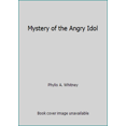 thumbnail image 1 of Pre-Owned Mystery of the Angry Idol (Hardcover) 066432357X 9780664323578, 1 of 1