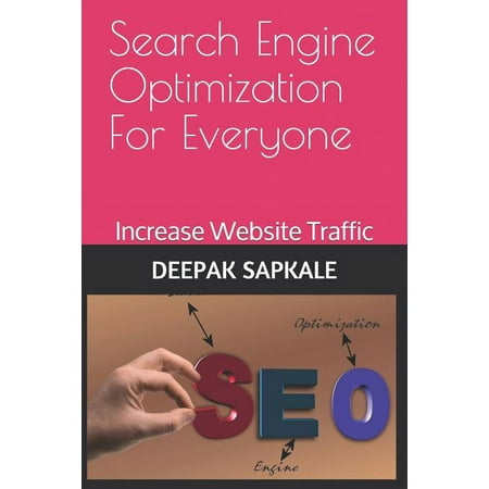For Beginners (For Beginners): Search Engine Optimization For Everyone: How to bring your website on top pages of search engine results (Paperback)