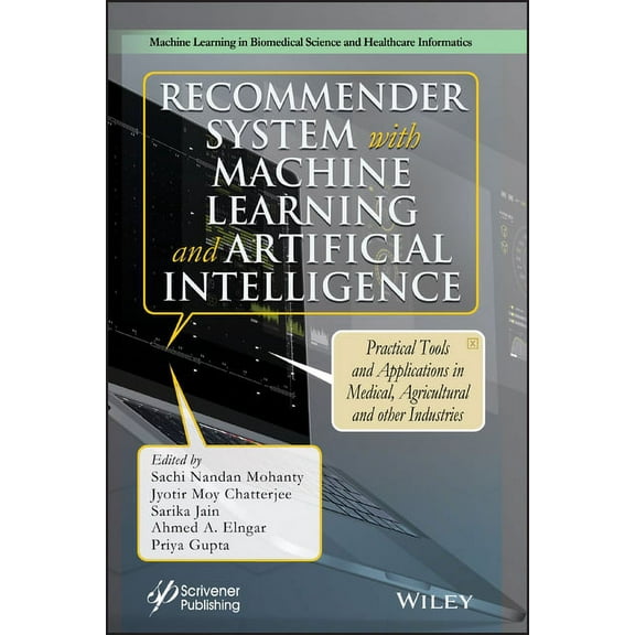 Recommender System with Machine Learning and Artificial Intelligence: Practical Tools and Applications in Medical, Agric, (Hardcover)
