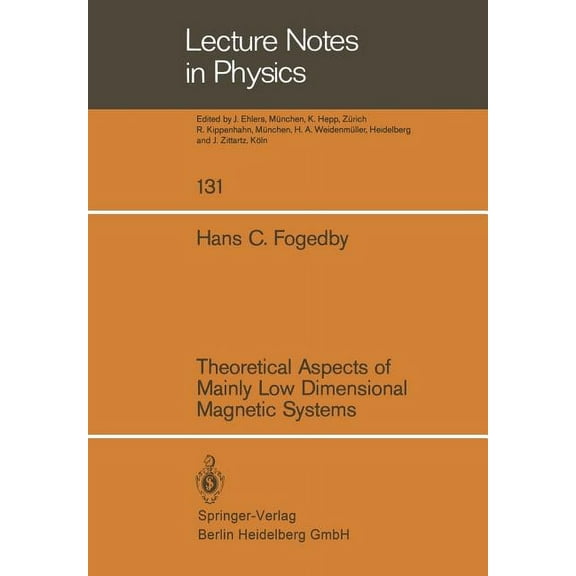 Lecture Notes in Physics Theoretical Aspects of Mainly Low Dimensional Magnetic Systems, Book 131, (Paperback)
