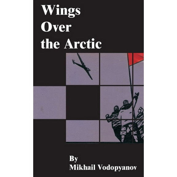 Wings Over the Arctic (Paperback)