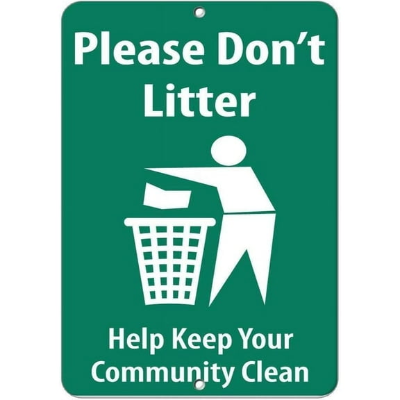 New Metal Sign Aluminum Sign Please Don't Litter Help Keep Your Community Clean Plaque for Yard Garage Driveway House Fence for Outdoor & Indoor 8"x12"